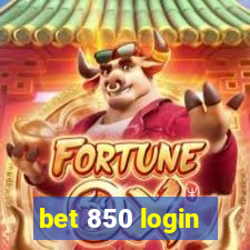 bet 850 login